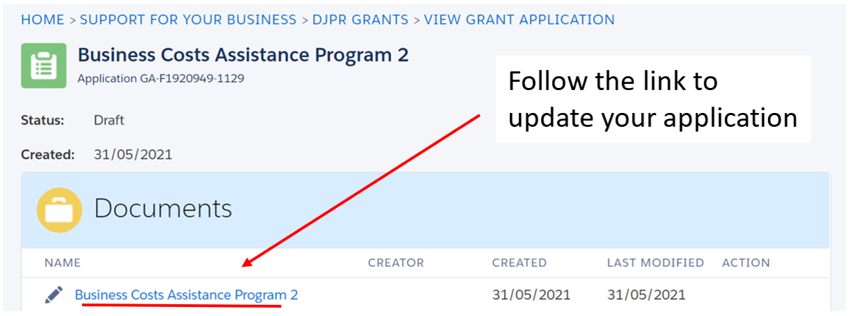 Image shows the grants portal dashboard. A red arrow points to an application link that reads “Business Costs Assistance Program 2”. The text accompanying the red arrow reads, “Follow the link to update your application”.